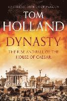 bokomslag Dynasty: The Rise and Fall of the House of Caesar