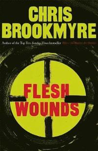 bokomslag Flesh Wounds