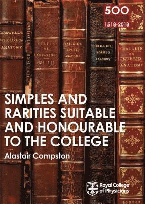 RCP 9: Simples and Rarities Suitable and Honourable to the College 1