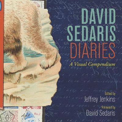 David Sedaris Diaries: A Visual Compendium 1