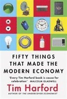 bokomslag Fifty Things that Made the Modern Economy