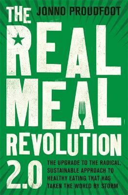Jonno Proudfoot, The Real Meal Group - Real Meal Revolution 2.0, Häftad