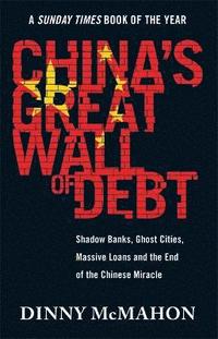 bokomslag China's Great Wall of Debt