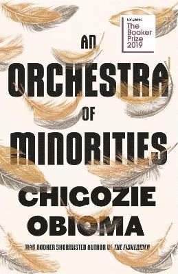 Chigozie Obioma - Orchestra of Minorities, Inbunden