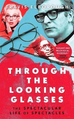 Through The Looking Glasses