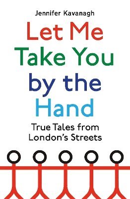 Jennifer Kavanagh - Let Me Take You by the Hand, Inbunden