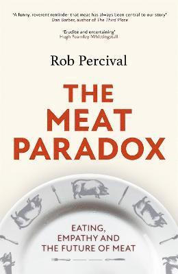 Rob Percival - Meat Paradox, Inbunden