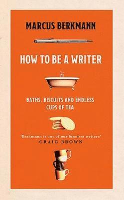 bokomslag How to Be a Writer