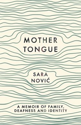 Sara Novic - Mother Tongue, Inbunden