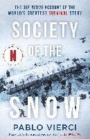 bokomslag Society of the Snow: The Definitive Account of the World's Greatest Survival Story