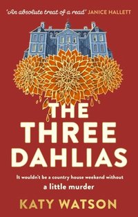 bokomslag The Three Dahlias