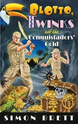Blotto, Twinks and the Conquistadors' Gold 1