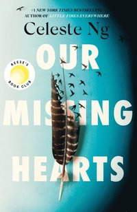bokomslag Ng, C: Our Missing Hearts