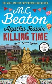 bokomslag Agatha Raisin: Killing Time