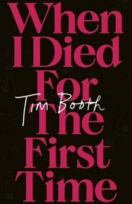 When I Died for the First Time 1