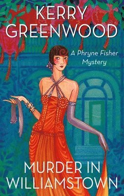 Kerry Greenwood - Murder in Williamstown, Häftad
