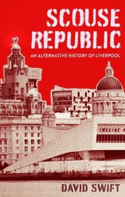 bokomslag Scouse Republic