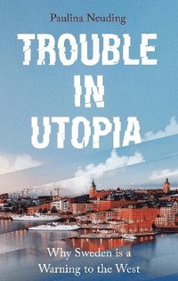 bokomslag Trouble in Utopia