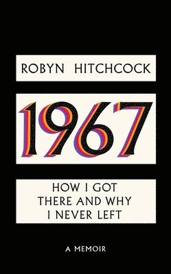 Robyn Hitchcock - 1967, Inbunden