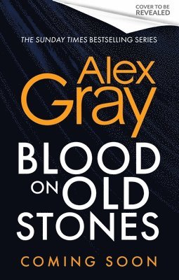 Alex Gray - Blood on Old Stones, Inbunden