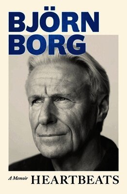 Björn Borg - Heartbeats, Inbunden