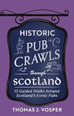 Historic Pub Crawls Through Scotland
