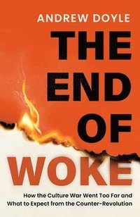 bokomslag THE END OF WOKE