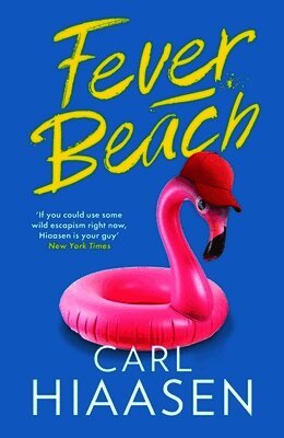 Carl Hiaasen - Fever Beach, Häftad