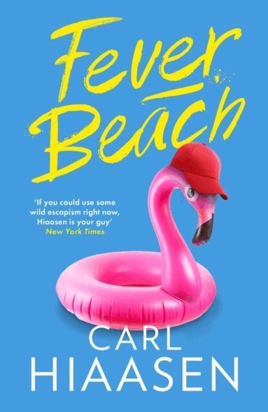Carl Hiaasen - Fever Beach, Häftad
