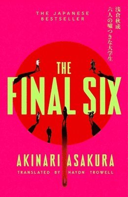 Akinari Asakura - The Final Six, Häftad