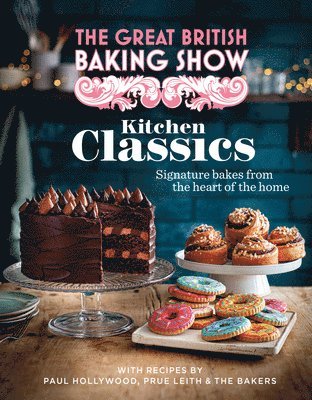 bokomslag Great British Baking Show: Kitchen Classics