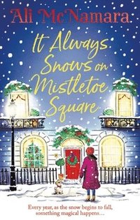 bokomslag It Always Snows on Mistletoe Square