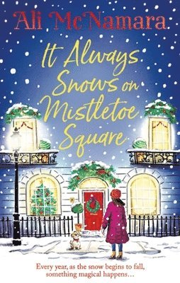Ali McNamara - It Always Snows on Mistletoe Square, Häftad