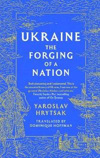 bokomslag UKRAINE The Forging of a Nation