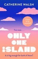 Catherine Walsh - Only One Island, Häftad