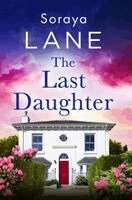 Soraya Lane - Last Daughter, Häftad. Tillgänglighet: Kommande
