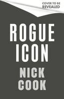 Nick Cook - Rogue Icon, Inbunden
