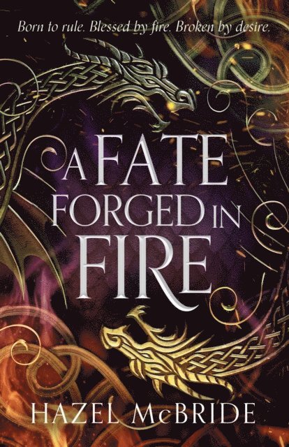 A Fate Forged in Fire 1