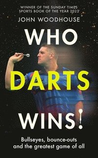 bokomslag Who Darts Wins!