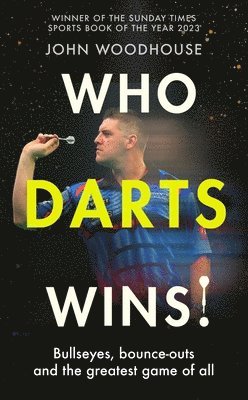 bokomslag Who Darts Wins!