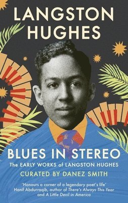 Langston Hughes, Danez Smith - Blues in Stereo, Häftad