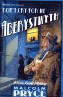 Malcolm Pryce, Mr Malcolm Pryce - Don't Cry for Me Aberystwyth, Häftad