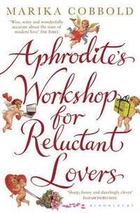 bokomslag Aphrodite's Workshop for Reluctant Lovers