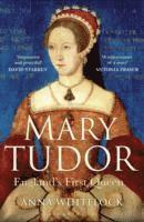 Anna Whitelock - Mary Tudor, Häftad
