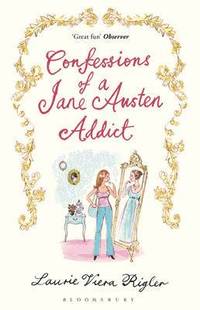 bokomslag Confessions of a Jane Austen Addict