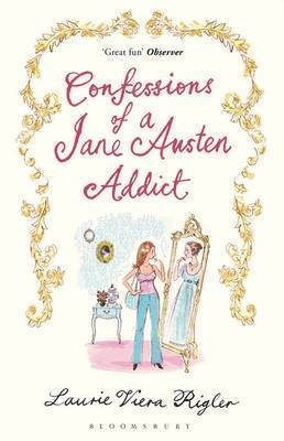 Confessions of a Jane Austen Addict 1