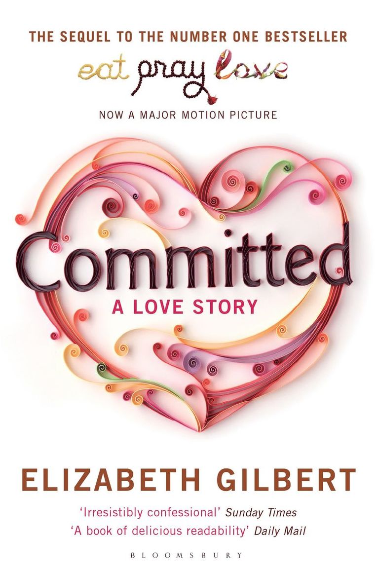 Elizabeth Gilbert - Committed, Häftad