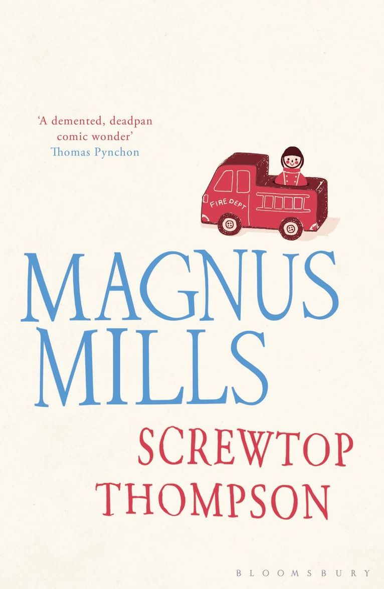 Magnus Mills - Screwtop Thompson, Häftad