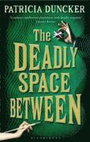 The Deadly Space Between 1