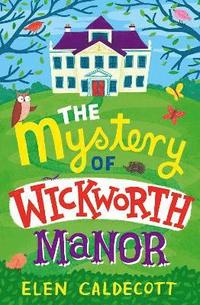 bokomslag The Mystery of Wickworth Manor
